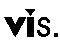 vis.